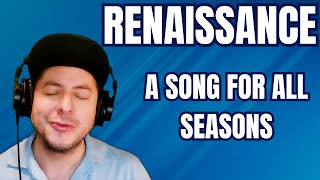 FIRST TIME HEARING Renaissance quotA Song For All Seasonsquot Reaction [upl. by Lednahc]