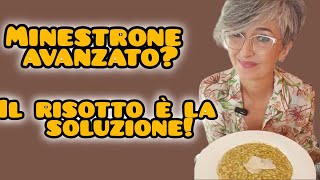 MINESTRONE AVANZATO IL RISOTTO È LA SOLUZIONE [upl. by Ahtiekahs225]