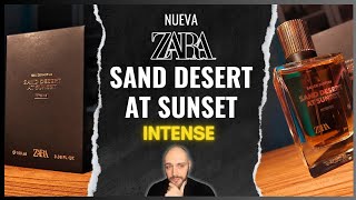 🚨NUEVA🚨 ZARA SAND DESERT AT SUNSET INTENSE Mejor que la original 🙈🙉🙊 [upl. by Nylyaj]