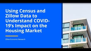 Using Census and Zillow Data to Understand COVID19s Impact on the Housing Market [upl. by Uriisa]