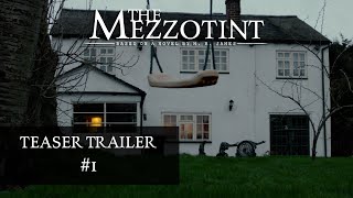 The Mezzotint Teaser Trailer 1  Ryan Film [upl. by Diana839]