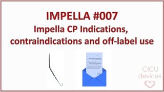 Impella device tutorial 007 Impella CP indications contraindications and offlabel use [upl. by Adnaloy]