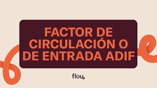 Curso de preparación de oposiciones de Factor de Circulación o Factor de Entrada ADIF de Flou [upl. by Arvad]