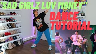 quotSAD GIRLZ LUV MONEYquot DANCE TUTORIAL  SAMANTHA CAUDLE [upl. by Ahsikram]