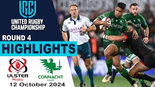 Ulster v Connacht Highlights  Round 4  United Rugby Championship 202425 [upl. by Ashlan]