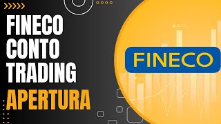 Fineco Conto Trading Apertura da Zero in 20 Minuti GUIDA [upl. by Ilamad]