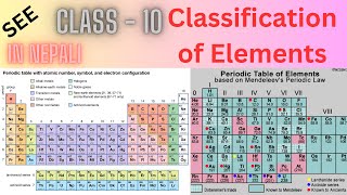 Classification of Elements Class  10  In Nepali [upl. by Wesla]