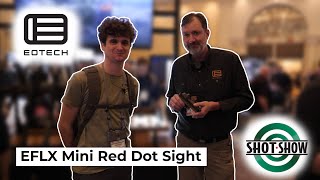 EOTech EFLX Mini Red Dot Sight  SHOT Show 2024 Report [upl. by Aleahc370]