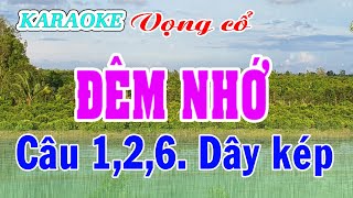 KARAOKE ĐÊM NHỚ  ĐKLG VC 126 Dây kép [upl. by Dahsra996]