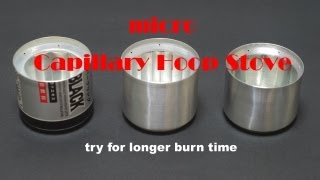 micro Capillary Hoop Alcohol Stove [upl. by Ellenehs]