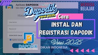 CARA INSTAL DAN REGISTRASI DAPODIK 2025 [upl. by Arek471]