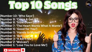 Top 10 Selena Gomez Songs Selena Gomez Journey to Stardom [upl. by Nawak268]