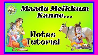 Maadu Meikkum Kanne  Notes Tutorial  Chenjurutti  Aadhi Thisra Gathi [upl. by Adaj]