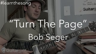 Learn The Song quotTurn The Pagequot  Bob Seger [upl. by Oivatco]