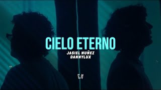 Jasiel Nuñez x Dannylux  Cielo Eterno  LETRA 2024 [upl. by Copland]