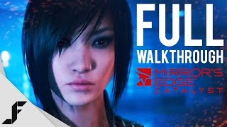 MIRRORS EDGE CATALYST  Full Beta Walkthrough [upl. by Mafala]