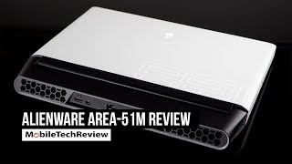 Alienware Area 51m Review [upl. by Milka]