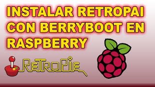 COMO INSTALAR BERRYBOOT Y RETROPIE EN RASPBERRY  HOW TO INSTALL RETROPIE AND BERRYBOOT ON RASPBERRY [upl. by Alisia]