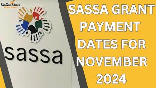 SASSA Grant Payment Dates  November 2024 [upl. by Llebana]