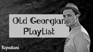 George Kopaliani  Old Georgian Playlist [upl. by Noyahs]