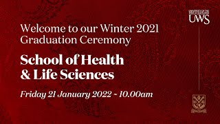 UWS Graduation Ceremony Winter ’21  School of HLS 21 Jan 2022 at 1000am [upl. by Blus]