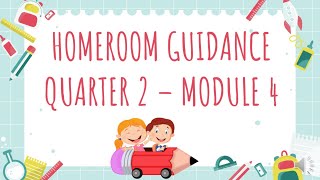 HOMEROOM GUIDANCE QUARTER 2 MODULE 4 [upl. by Netneuq]