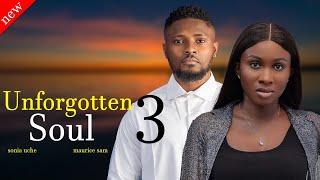 Please Every Woman Should Learn A Lesson From This Movie  Unforgotten Soul  Sonia Uche 2024 MOVIE [upl. by Llenaj881]