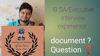 IB SAExecutive Interview experience IB SA recruitment 2023 interview analysis SIB Delhiinterview [upl. by Francisca]