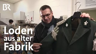 Die letzte Tuchfabrik Deutschlands So werden Loden gemacht  Zwischen Spessart und Karwendel  BR [upl. by Pazit]