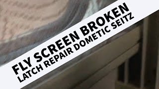 Faulty Combined Blind amp Fly Screen Latch repair on a Motorhome  Caravan DOMETIC SEITZ [upl. by Amby793]