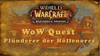 WoW Quest Plünderer der Höllenorcs [upl. by Elletnuahc]