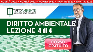 Diritto Ambientale 2022 lezione 4 corso gratuito [upl. by Oirasec]