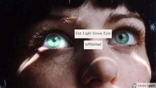 Get Light Green Eyes Subliminal Strong [upl. by Anirual765]