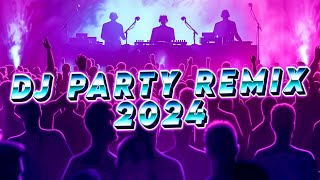 DANCE PARTY SONGS 2024  Mashups amp Remixes Of Popular Songs  DJ Remix Club Music Dance Mix 2024 [upl. by Trina]