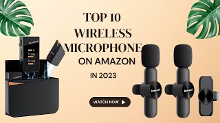 Top 10 Wireless Microphone in 2023 [upl. by Rachael437]