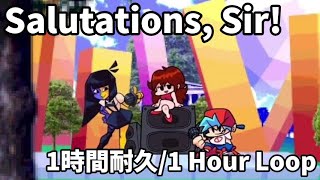 Salutations Sir 1時間耐久  1 Hour LoopFNF Cancelled ENA Mod [upl. by Brag]