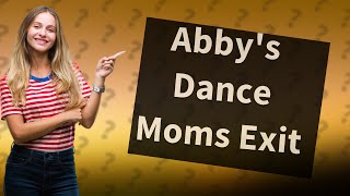 Why did Abby leave Dance Moms in Season 7 [upl. by Annovoj]