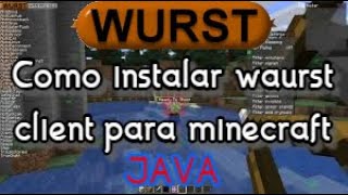 Como instalar Wurst client para Minecraft Java [upl. by Daphene735]