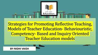 UGCNET  Models of Teacher Education  Behaviouristic CompetencyBased Inquiry Oriented [upl. by Xilef]