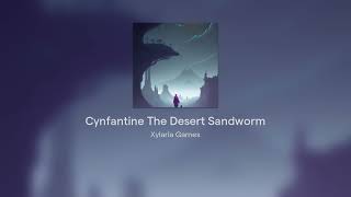 Cynfantine The Desert Sandworm [upl. by Audwen666]