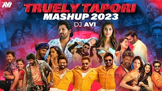 Truely Tapori Mashup 2023  Dj Avi  Sukhen Visual  South X Bollywood Popular Songs [upl. by Anaid]