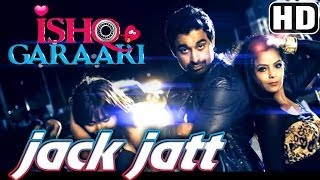 Jack Jatt  Song Promo  Ishq Garaari 2013  RDB  Rannvijay  Gulzar Chahal  Sharry Mann [upl. by Kciredes]