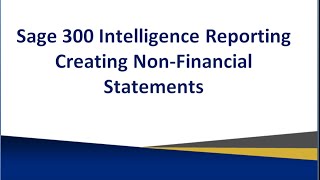 Sage Intelligence  How to create a NonFinancial report [upl. by Idelle]