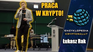 Łukasz Rak  Praca w Kryptowalutach Jak i gdzie jej szukać  Krypto Silesia 4 [upl. by Juna]