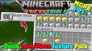 Quick Loot For Minecraft Pe 121  Quick Move For Mcpe 121 [upl. by Oab]