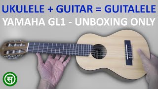 Guitalele Unboxing  Yamaha GL1  Ukulele  Guitar  Guitalele India 2024 [upl. by Heilman]