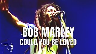 Bob Marley  Could You Be Loved Uprising Live [upl. by Zhang]