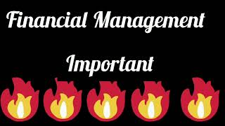 Financial Management Important🔥🔥🔥🔥🔥 [upl. by Urban919]