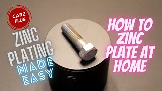 How to Zinc Plate at Home  Easy Zinc Electroplating [upl. by Linzer]