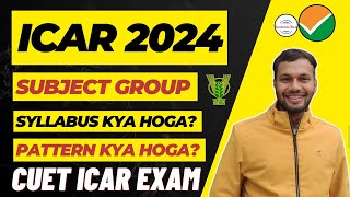 ICAR CUET 2024 DATE • ICAR 2024 SYLLABUS • ICAR CUET EXAM PATTERN 2024 • ICAR APPLICATION FORM 2024 [upl. by Nairam]